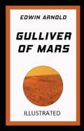 Gulliver Of Mars Illustrated