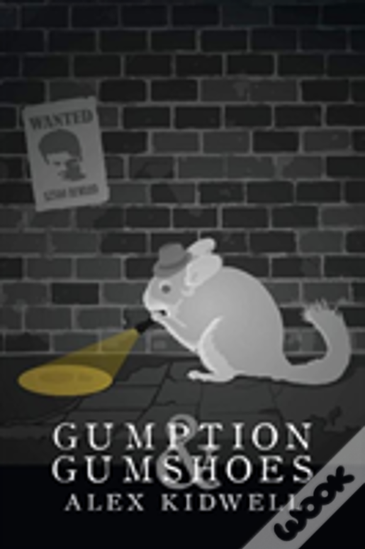 Gumption & Gumshoes