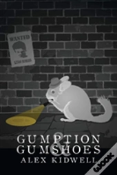 Gumption & Gumshoes