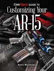 Capa do artigo Gun Digest Guide To Customizing Your Ar-15