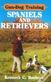 Gun Dog Training Spaniels And Retrievers