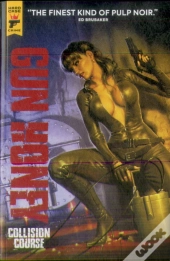 Gun Honey: Collision Course
