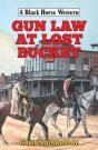 Gun Law At Lost Bucket - Preview