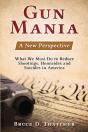 Gun Mania: A New Perspective - What We M - Preview