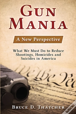 Capa do artigo Gun Mania: A New Perspective - What We M