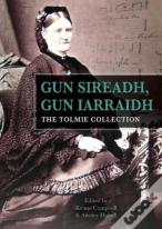 Gun Sireadh, Gun Iarraidh - The Tolmie Collection