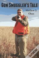 Gun Smuggler'S Tale