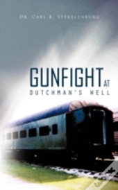 Gunfight At Dutchman'S Well