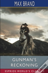 Gunman'S Reckoning (Esprios Classics)