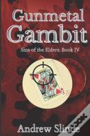 Gunmetal Gambit