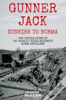 Gunner Jack Dunkirk To Burma