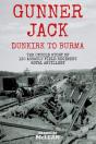 Gunner Jack Dunkirk To Burma - Preview