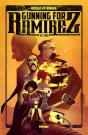 Gunning For Ramirez, Volume 1 - Preview