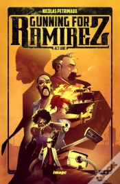 Capa do artigo Gunning For Ramirez, Volume 1