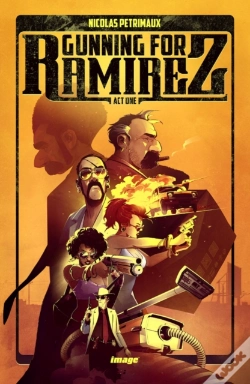 Capa do artigo Gunning For Ramirez, Volume 1