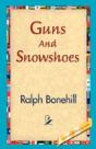 Guns And Snowshoes - Preview