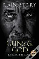 Guns & God