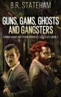 Guns, Gams, Ghosts And Gangsters - Preview