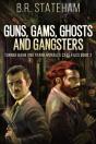 Guns, Gams, Ghosts And Gangsters - Preview