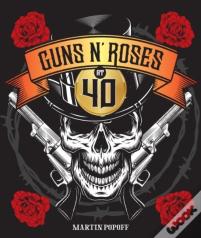 Guns N' Roses At 40