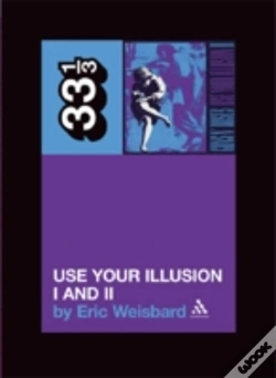 Capa do artigo Guns N' Roses' Use Your Illusion I And Ii