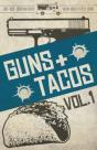 Guns + Tacos Vol. 1 - Preview