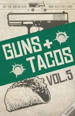 Capa do artigo Guns + Tacos Vol. 5