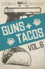 Guns + Tacos Vol. 6 - Preview