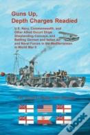 Guns Up, Depth Charges Readied