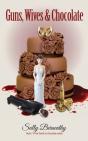 Guns, Wives And Chocolate - Preview
