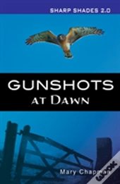 Gunshots At Dawn  (Sharp Shades)