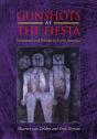 Gunshots At The Fiesta - Preview