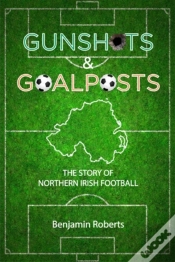 Capa do artigo Gunshots & Goalposts