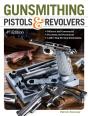 Gunsmithing Pistols & Revolvers - Preview