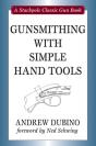 Gunsmithing With Simple Hand Tools - Preview