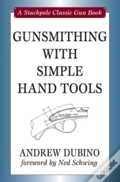 Capa do artigo Gunsmithing With Simple Hand Tools
