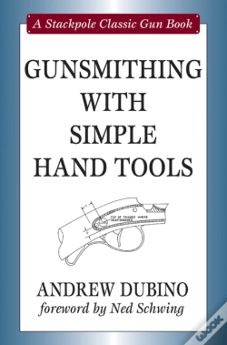 Capa do artigo Gunsmithing With Simple Hand Tools