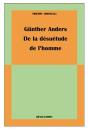 Gunther Anders, De La Desuetude De L'Homme - Preview