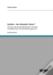 Gunther - Der Schwache 'Kunec'?