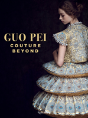 Guo Pei - Preview