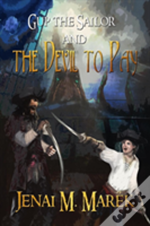 Gup The Sailor And The Devil To Pay