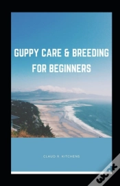 Capa do artigo Guppy Care & Breeding For Beginners