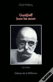 Gurdjieff Hors Les Murs