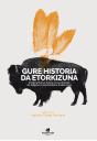 Gure Historia Da Etorkizuna - Preview