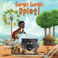 Gurgle Gurgle Splat!