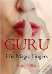 Guru: His Magic Fingers