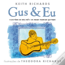 Capa do artigo Gus & Eu - A História do Meu Avô e da Minha Primeira Guitarra