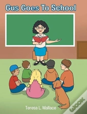 Gus Goes To School