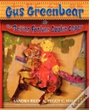 Capa do artigo Gus Greenbear And The Beijing Fortune Cookie Caper