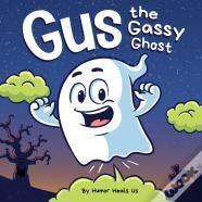 Gus The Gassy Ghost